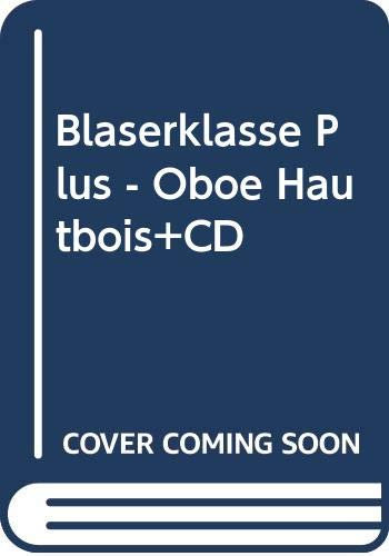 BLASERKLASSE PLUS - OBOE HAUTBOIS +CD