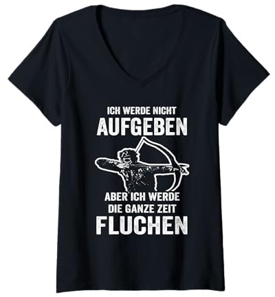 Damen Ich werde nicht aufgeben Bogenschießen Bogensport T-Shirt mit V-Ausschnitt