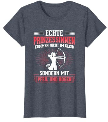 Echte Prinzessinnen Kommen Mit Pfeil Bogen Bogenschießen T-Shirt