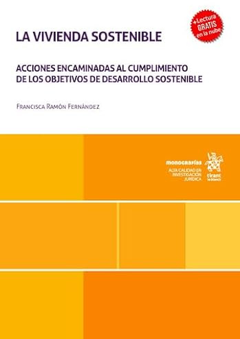 La vivienda sostenible. Acciones encaminadas al cumplimiento de los objetivos de desarrollo sostenible (Monografías)
