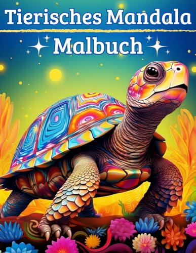 Tierisches Mandala-Malbuch: Eine kreative Reise durch die Tierwelt, mit einzigartigen Mandalas, die deine Kreativität erwecken wird und für Ruhe und Entspannung sorgt.