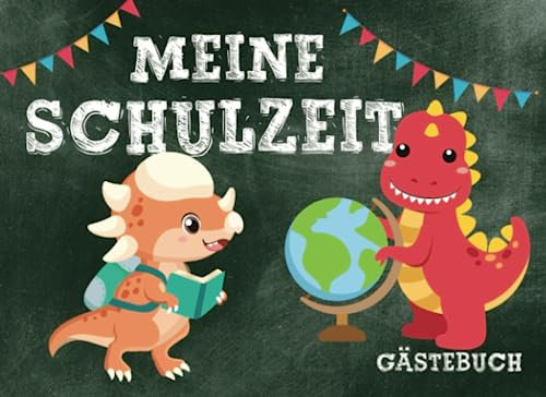 Meine Schulzeit Gästebuch: Schulstartbuch für Jungen und Mädchen als Erinnerung an die Einschulung. Geschenk und Deko zur Einschulungsfeier