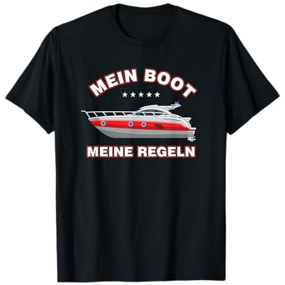 Mein Boot Meine Regeln Motorboot Motorbootfahrer Geschenk T-Shirt