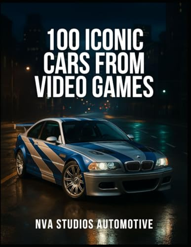 100 Iconic Cars from Video Games: A Popular and Classic Automotive History