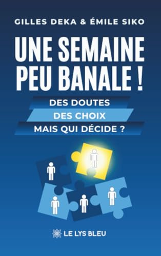Une semaine peu banale !