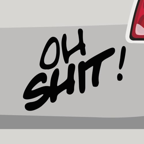 Stickerfreaks Aufkleber - Oh Shit Spruch Schriftzug Nein - Sticker, Folienaukleber für Auto, Motorrad, Fahrrad, Laptop, LKW (15x12cm | Schwarz)