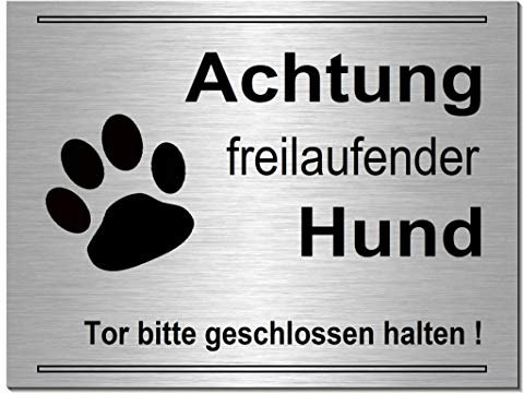 Achtung freilaufender Hund-Schild 200 x 150 x 3 mm-Aluminium-Edelstahloptik silber mattgebürstet-Hundeschild-Hinweisschild-Warnschild (249-8 -20 x 15 cm mit Klebepads)