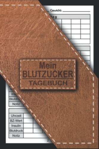 Mein Blutzucker Tagebuch: Blutzuckertagebuch & Diabetiker Tagebuch zum aufschreiben der Blutzuckerwerte, Medikamente und des Körpergewichts für ein Jahr!