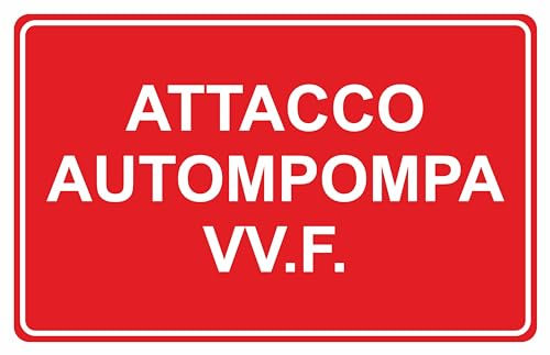 GLOBAL CARTELLO SEGNALETICO - ATTACCO AUTOMPOMPA VVF - Adesivo Extra Resistente, Pannello in Forex, Pannello In Alluminio (20X31 CM, Plastica)