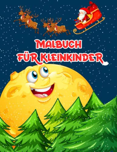 Weihnachten malbuch für Kleinkinder: Weihnachtsmalbuch für Kinder ab 4 Jahre: 60 Niedliche und Lustige Malvorlagen mit Weihnachtsmann, Rentieren, Schneemännern, Geschenken, Weihnachtsbäumen & Mehr