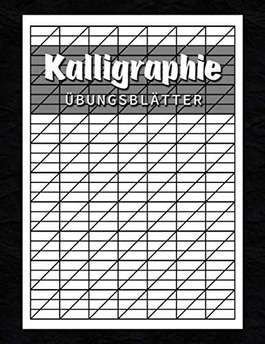 Kalligraphie Übungsblätter: Übungsblock mit Schönschreibe Papier zum Erlernen der eleganten Kalligrafie Schrift | Für Kinder, Anfänger und Fortgeschrittene