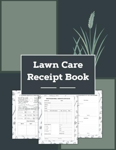 Lawn Care Receipt Book: 183 Pages, Lawn Mowing & Service Appointment Book, Landscaping Business Log Book, Gardening Planner