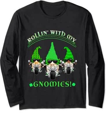 Biker St. Patricks day Biker Gnomes Garden gnome Friends Long Sleeve T-Shirt