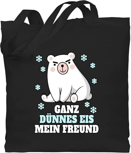 Shirtracer - Baumwolltasche - Sprüche Statement mit Spruch - Ganz dünnes Eis mein Freund