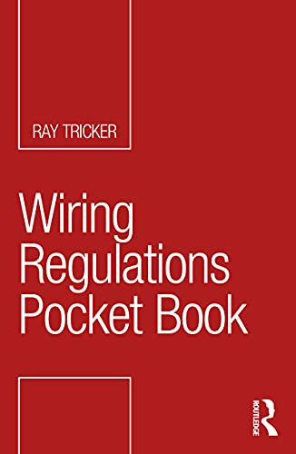 Wiring Regulations Pocket Book (Routledge Pocket Books)
