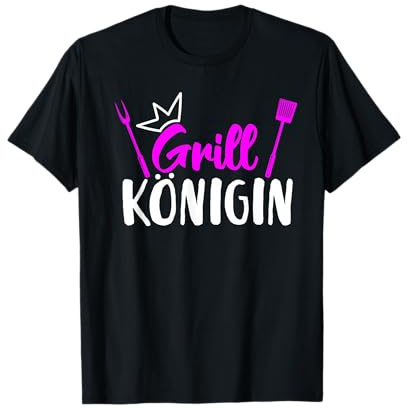 Grill Königin Frauen Am Grill Lustiges Grillen-Outfit T-Shirt