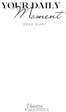 YOUR DAILY MOMENT: Dear Diary – Dein persönliches Tagebuch für Selbstreflexion, Achtsamkeit & innere Klarheit | Tägliche Begleitung zum Schreiben, Loslassen & Wachsen (YOUR DAILY MOMENT-JOURNALE)
