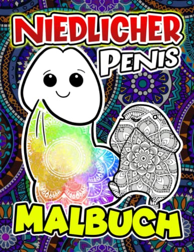 Niedlicher Penis Malbuch: Freche Schwanz-Malvorlagen für Teenager zum Ausmalen und Spaß | Die Perfekten Geschenke für Geburtstag, besonderen Tag | Gag Geschenke | White Elephants Geschenke