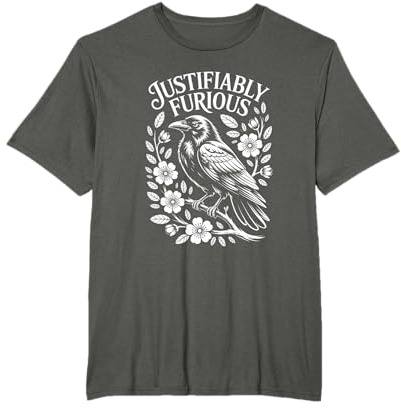Justifiably Furious Crow Anti-Patriarchy Raven Feminist T-Shirt