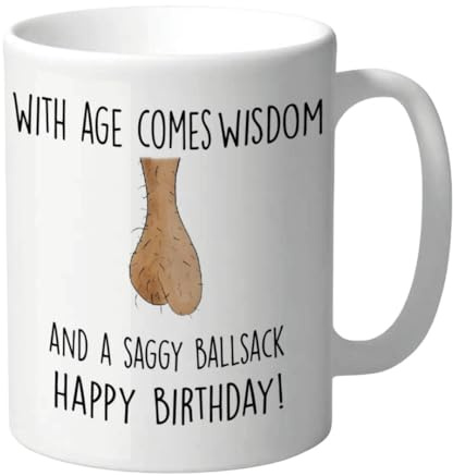 Funny Mug for Men 40th 50th Birthday CMUG250 | With Age Comes Wisdom and a saggy ballsack, Rude Humour, Coffee Cup
