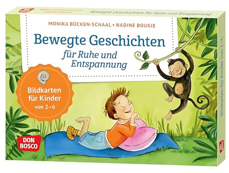 Bewegte Geschichten für Ruhe und Entspannung: Körperwahrnehmung stärken: 14 altersgerechte Mitmachgeschichten als Bewegungsangebot für Krippe und ... und innere Balance. 30 Ideen auf Bildkarten)