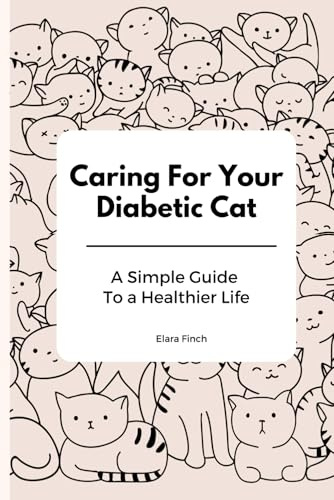 Caring for Your Diabetic Cat: A Simple Guide to a Healthier Life