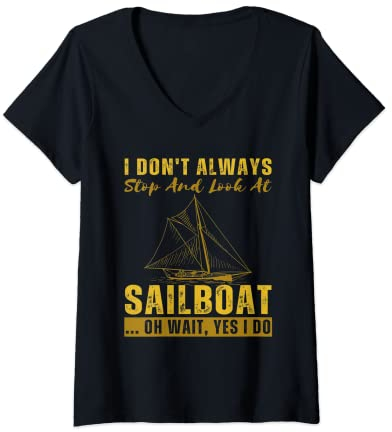 Damen Lustige Sprüche für Männer und Frauen, Bootfahren, Segelboot, lustiges Segeln T-Shirt mit V-Ausschnitt