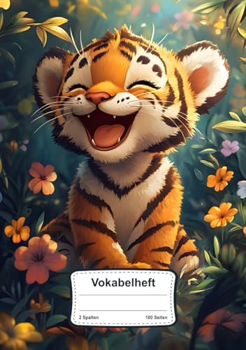 Vokabelheft Tiger: 2 Spalten, Liniert mit 100 Seiten in DIN A5 für jeden Sprachunterricht in Schule & Freizeit mit Süßem Motiv