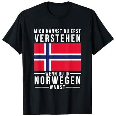 Wenn Du In Norwegen Warst Skandinavien Camping Angeln Angler T-Shirt