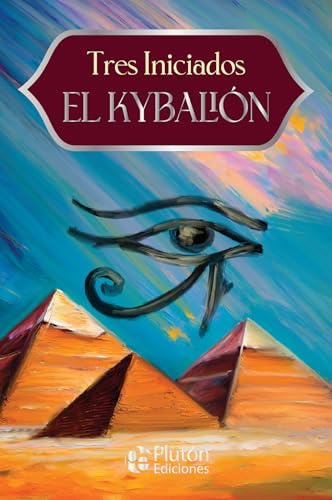 El Kybalión (Colección Eterna - Aniversario 15 Años)