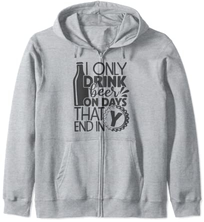 Chope à bière drôle Je ne bois que de la bière les jours qui Sweat à Capuche
