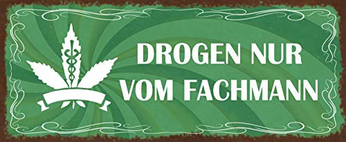 Blechschild 27x10 cm Drogen nur vom Fachmann Spruch Pflanze Gras Kiffen