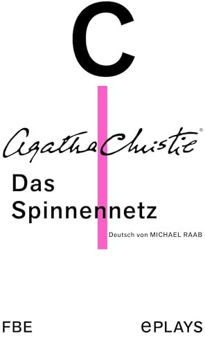 Das Spinnennetz: Theaterstück