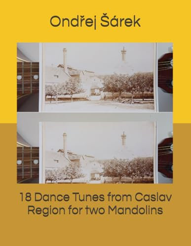 18 Dance Tunes from Caslav Region for two Mandolins