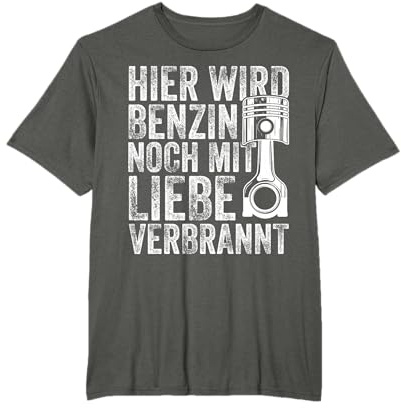Auto Tuning Hier Wird Benzin Noch Mit Liebe Verbrannt T-Shirt