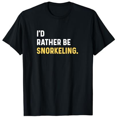 I'd Rather Be Snorkeling – Schnorchel T-Shirt