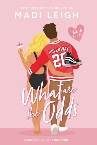 What Are The Odds?: A college hockey romance. (Phil-U, Band 1)