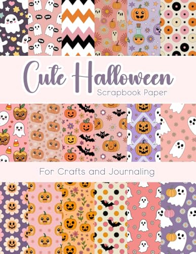 Cute Halloween Scrapbook Paper: 36 Kawaii Pumpkins, Bats & Ghosts for Crafts and Journaling
