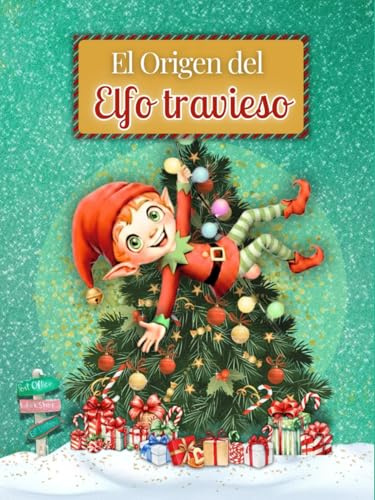 El Origen del Elfo travieso: Una historia de aceptación y magia.