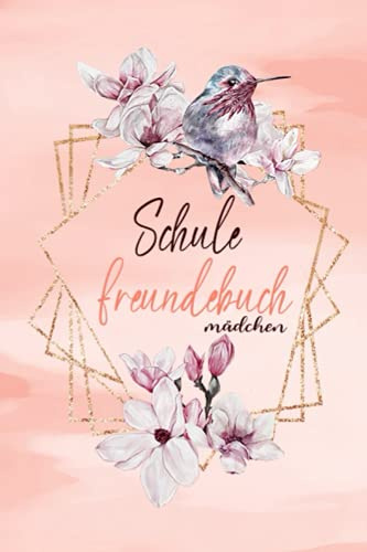 Freundebuch Schule Mädchen: Süßes Schule Freundebuch für Mädchen egal ob Grundschule oder Gymnasium (Vogel Version)