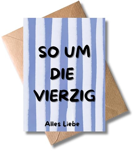 WBdesignz lustige Geburtstagskarte mit Umschlag - So um die Vierzig - Glückwunsch Karte mit Humor zum circa 40. Geburtstag - 40-50 - Witzige Gratulation für Frauen Männer Freunde Kollegen (DIN A6)