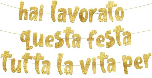 Striscione Hai Lavorato Tutta la Vita per Questa Festa – Decorazioni divertenti - Striscione Glitterato per Pensionamento, Addio al Celibato e Compleanno