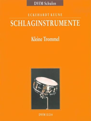 Schlaginstrumente Teil 1: Kleine Trommel (DV 30014): Ein Schulwerk - Teil 1: Kleine Trommel