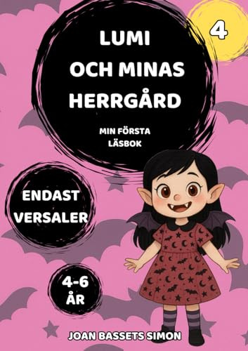 Lumi och Minas herrgård: Magisk bilderbok för barn 4–6 år — lättläst med versaler, mysterium, vänskap och äventyr