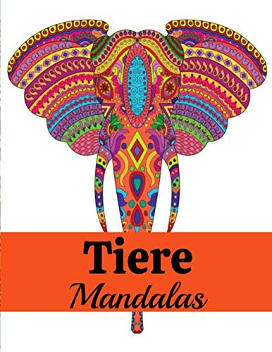 Tiere Mandalas: Malbuch für Erwachsene und Jugendliche | Mandalas | Anti-Stress, Entspannung, Entspannung | Großformat 21,6 x 28 cm