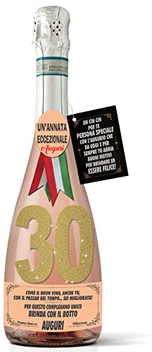 Bottiglia di Prosecco D.O.C. Millesimato Rosé per il compleanno dei 30 anni di un'amica
