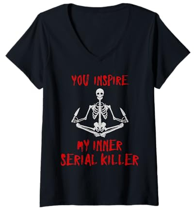 Femme You Inspire My Inner Serial Killer Funny Squelette et couteaux T-Shirt avec Col en V