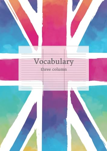 Vocabulary, three column: Vokabelheft A4, drei Spalten, glossy cover, English Style (Vokabelheft DIN A4, drei Spalten, glossy cover, English Style)