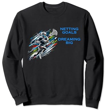 Tore schießen, groß träumen - Lacrosse Apparel Sweatshirt