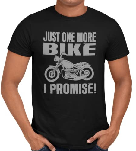 Getting Shirty Just One More Bike I Promise, Black L